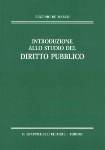 Introduzione allo studio di diritto pubblico Eugenio De Marco LIUC Universita Carlo Cattaneo